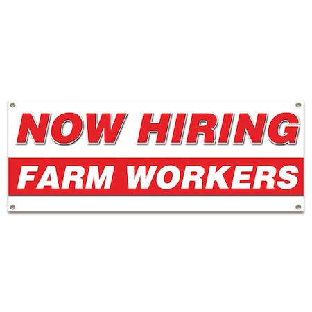 Signmission Now Hiring Farm Workers Banner Apply Inside Accepting Application Single Sided B-30238
